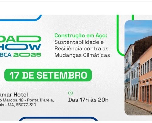 “Construção em Aço: Sustentabilidade e Resiliência contra as Mudanças Climáticas” é o tema dos RoadShows do CBCA em 2025