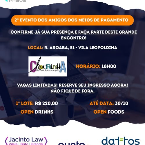 2° Encontro dos Amigos dos Meios de Pagamentos reforça conexões humanas e colaboração no setor financeiro