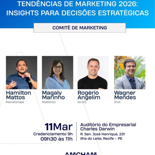 Especialistas debatem tendências de marketing para 2026 em encontro do Comitê da Amcham Pernambuco